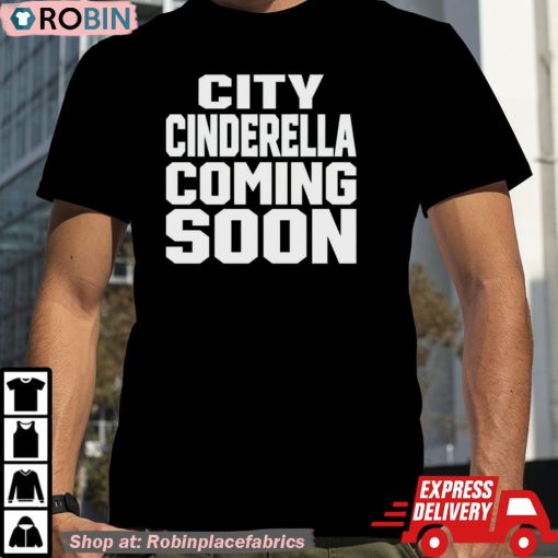 City Cinderella Coming Soon Shirt