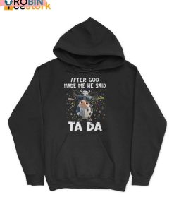 Cow After God Made Me He Said Ta Da Shirt Cow After God Made Me He Said Ta Da Shirt