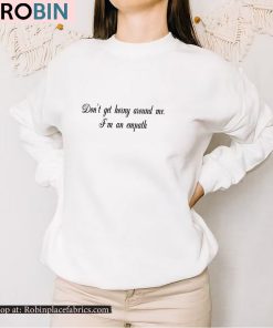Don’t Get Horny Around Me I’m Am Empath Shirt