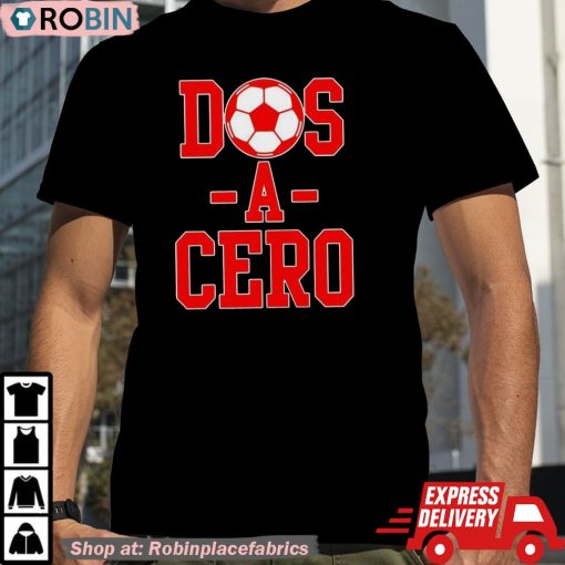 Dos A Cero Shirt
