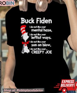 Dr Seuss Buck Fiden I Do Not Like Your Mental Haze Shirt