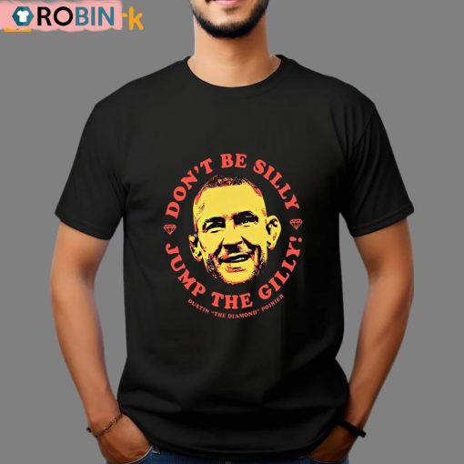 Dustin Poirier Jump The Gilly Shirt