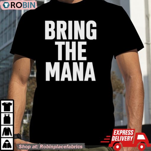 Dwayne Johnson Wearing Bring The Mana Shirt