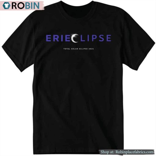 Erie Eclipse Total Solar Eclipse 2024 Shirt