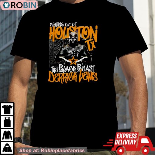 Fighting Out Of Houston Tx The Black Beast Derrick Lewis Ufc Shirt