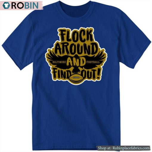 Flock Around And Find Out Shirt, Baltimore Football 2024 Shirt