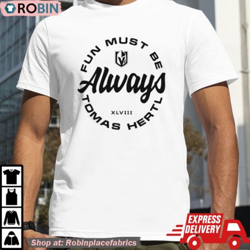 Fun Must Be Always Tomas Hertl Shirt
