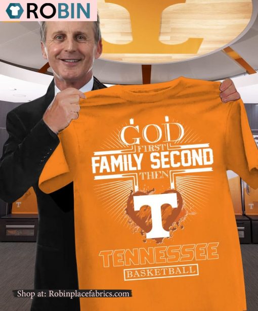 God First Family Second Then Tennessee Basketball Shirt
