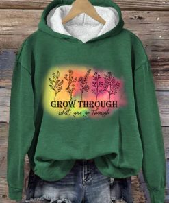 Grow Through What You Go Through Print Casual Sweatshirt Grow Through What You Go Through Print Casual Sweatshirt
