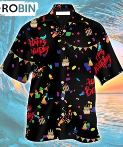 Happy Birthday Party All Night Hawaiian Shirt, Gìt for Summer Shirt