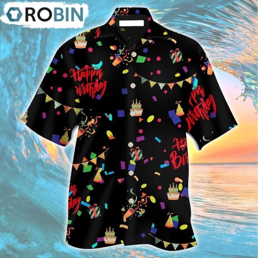 Happy Birthday Party All Night Hawaiian Shirt, Gìt for Summer Shirt
