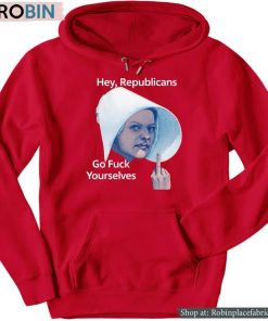 Hey Republicans Go Fuck Yourselves Shirt