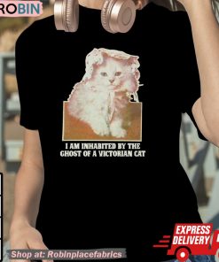 I Am Inhabited By The Ghost Of A Victorian Cat Shirt