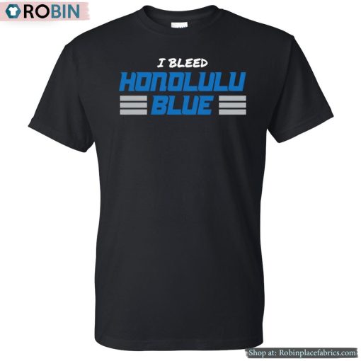 I Bleed Honolulu Blue Tee Shirt
