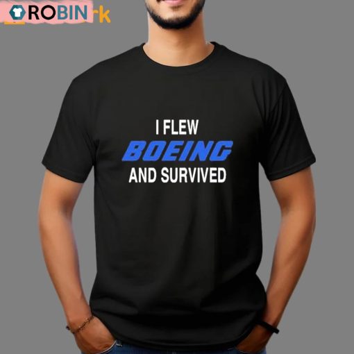 I Flew Boeing And Survived Unisex Shirt