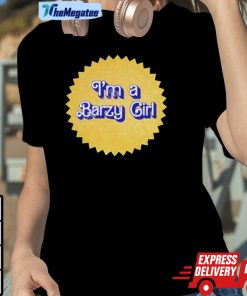 I’m A Barzy Girl Shirt