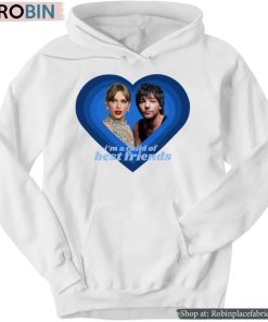 I’m A Child Of Best Friends Louaylor Shirt