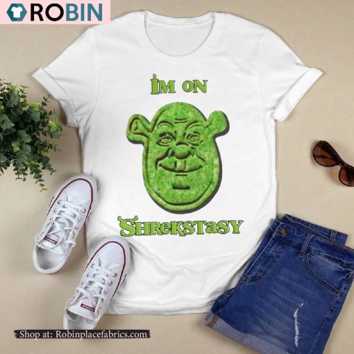 I’m On Shrekstasy Shirt