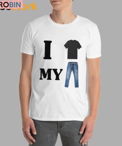 I Shirt My Pants Unisex Shirt