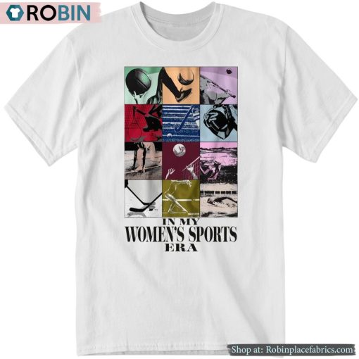 In My Women’s Sports Era Shirt