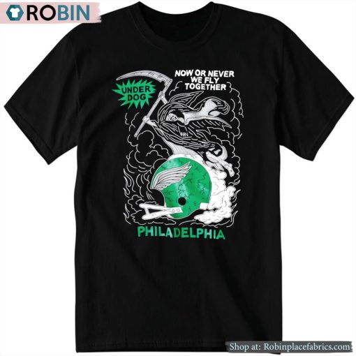 Jason Kelce Now Or Never We Fly Together Philadelphia Shirt