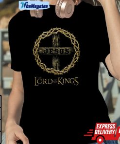 Jesus Lord Of The Kings Unisex Shirt