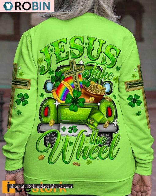 Jesus Take The Wheel Patrick’s Day Women’s Shirt