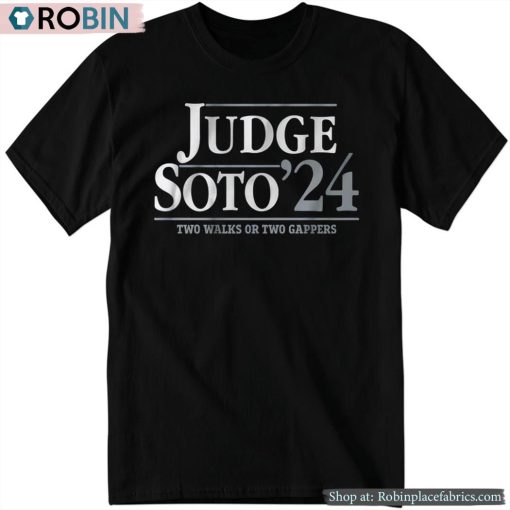 Judge Soto ’24 Two Walks Or Two Gappers Shirt