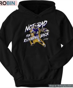 Lamar Jackson Baltimore Ravens Not Bad For The Running Back Shirt Lamar Jackson Baltimore Ravens Not Bad For The Running Back Shirt
