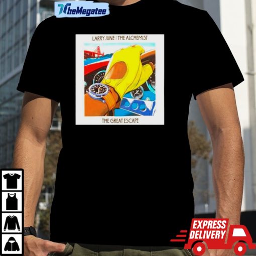 Larry June And The Alchemist The Great Escape Shirt