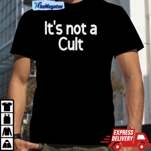 Laura It’s Not A Cult Shirt