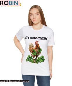Let’s Drink Pluckers St Patrick Day Shirt Let’s Drink Pluckers St Patrick Day Shirt
