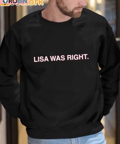 Lisa Was Right Shirt