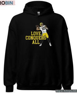 Love Conquers All Tee Shirt