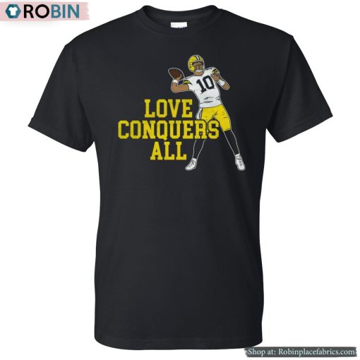 Love Conquers All Tee Shirt
