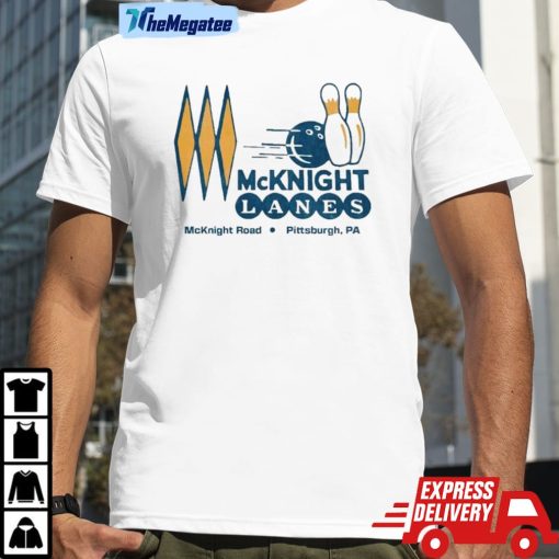 Mcknight Lanes Mcknight Road Pittsburgh Pa Shirt