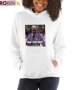 Milf Man I Love Fanta John Fanta Unisex Shirt
