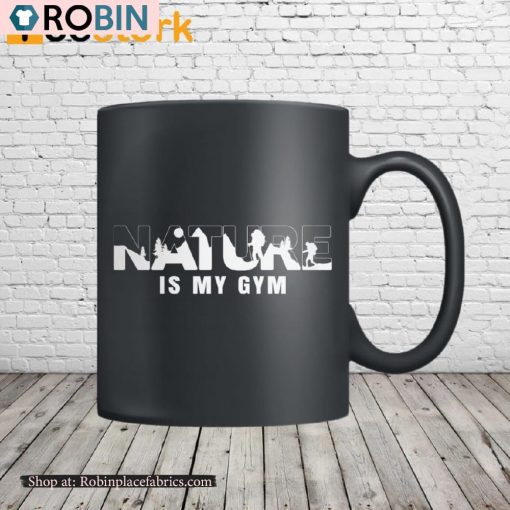 Nature is My Gym Hiker Ceramic Mug
