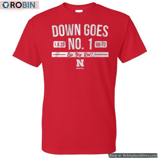 Nebraska Basketball Down Goes No. 1 Shirt