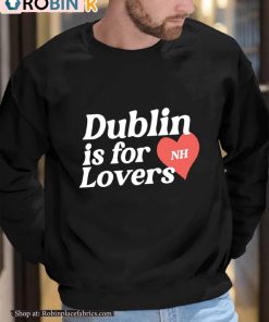 Niall Horan Dublin Is For Nh Lovers Hoodie