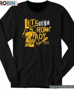 Official Let’s Get Rowdy Tellez Shirt