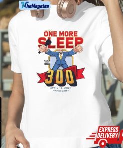 One More Sleep Ufc 300 Unisex Shirt