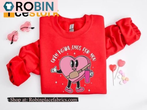 Only Heart Eyes For You Candy Heart Sweatshirt