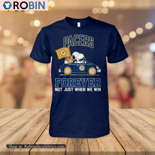 Pacers Forever Not Just When We Win Shirt
