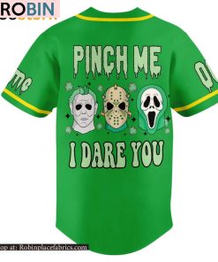 Pinch Me I Dare You St Patricks Day Baseball Jersey