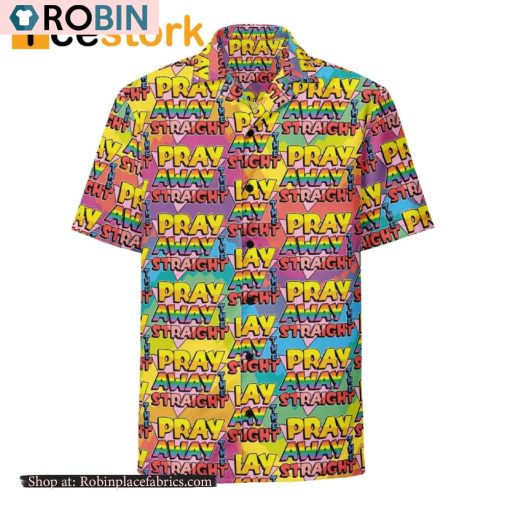 Pray Away The Straight Hawaiian Shirt