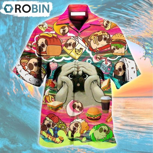 Pug Dog What If I Become Foods Hawaiian Shirt, Gìt for Summer Shirt