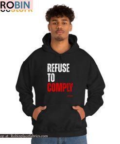 Refuse To Comply Unisex Shirt