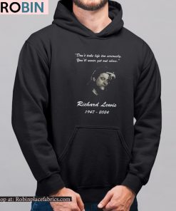 Richard Lewis Rip And Don’t Take Life Too Seriously Shirt