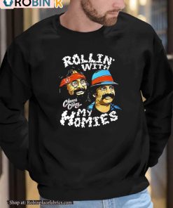 Rollin With My Homies Cheech Chong Shirt Rollin With My Homies Cheech Chong Shirt